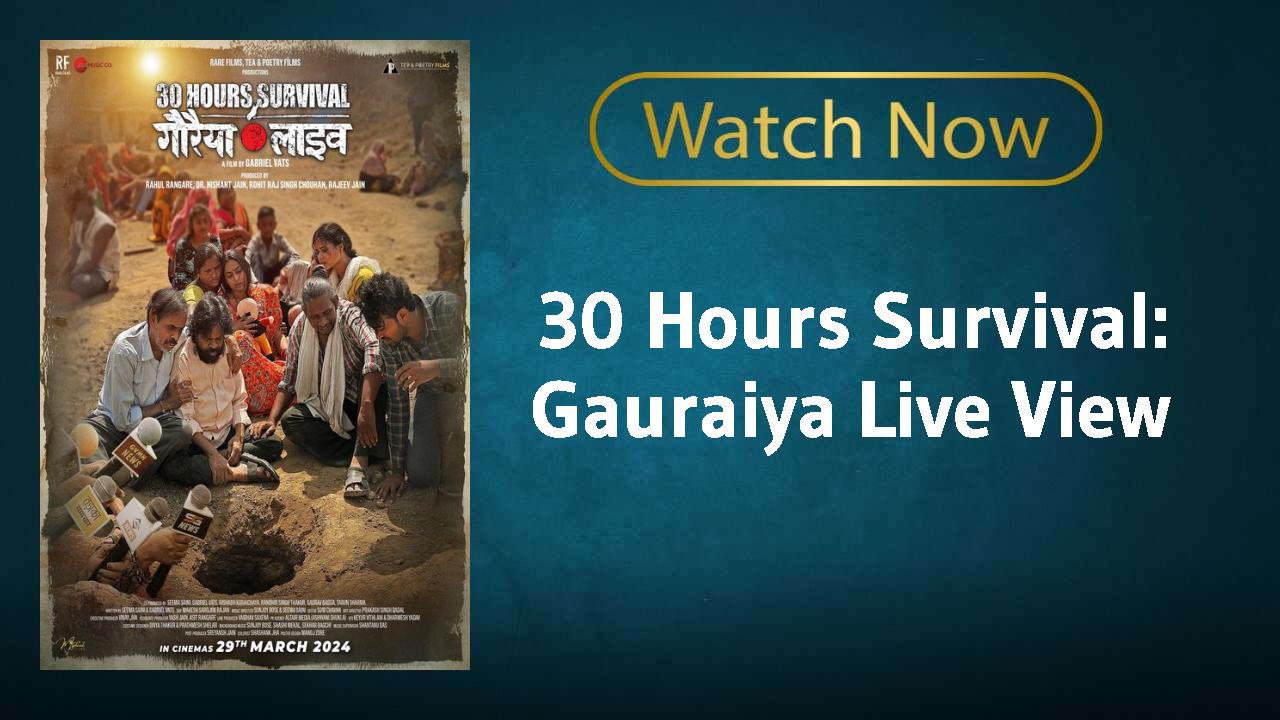 30 Hours Survival: Gauraiya Live