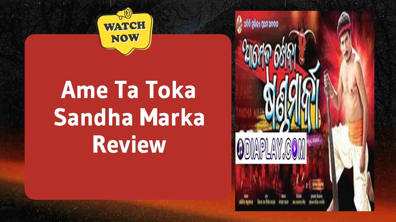 Ame Ta Toka Sandha Marka