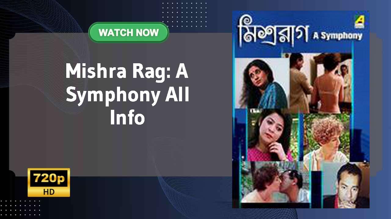 Mishra Rag: A Symphony